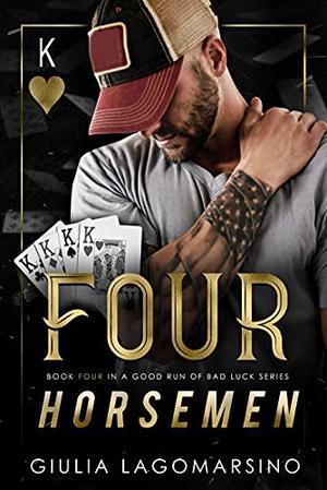 Four Horsemen (A Good Run of Bad Luck #4)