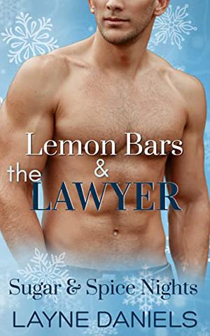 Lemon Bars & the Lawyer (Sugar & Spice Nights #1)