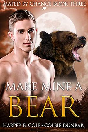 Make Mine a Bear (Mated by Chance #3)