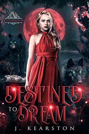 Destined to Dream (A Shifting Society #6)