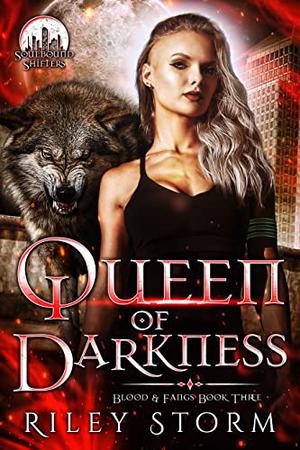 Queen of Darkness (Blood & Fangs #3)