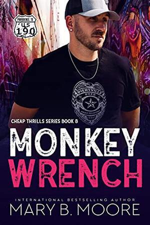 Monkey Wrench (Cheap Thrills #8)
