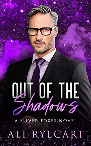 Out of the Shadows (Silver Foxes #3)