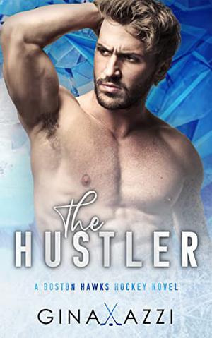 The Hustler (Boston Hawks Hockey #8)