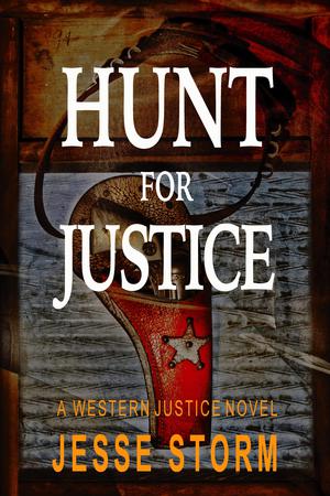 Hunt for Justice by Jesse Storm