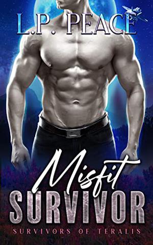 Misfit Survivor by L.P. Peace