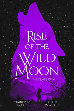 Rise of the Wild Moon (New World Shifters #3)