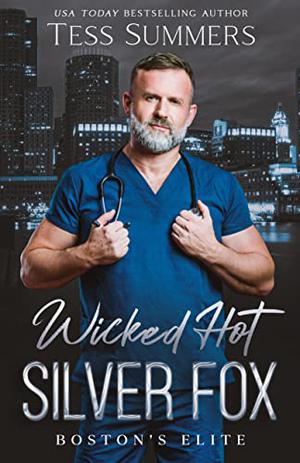 Wicked Hot Silver Fox (Boston’s Elite #1)