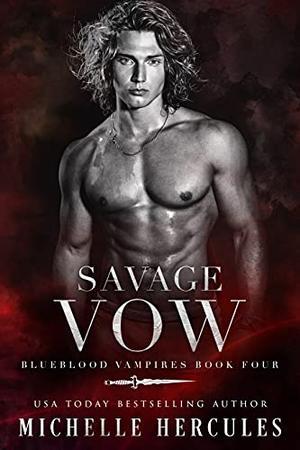 Savage Vow (Blueblood Vampires #4)