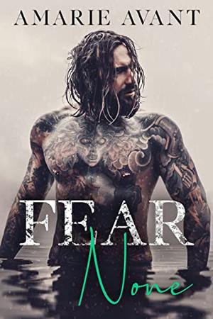 Fear None by Amarie Avant