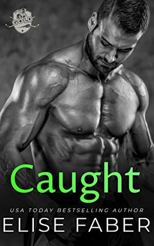 Caught (Gold Hockey #14)