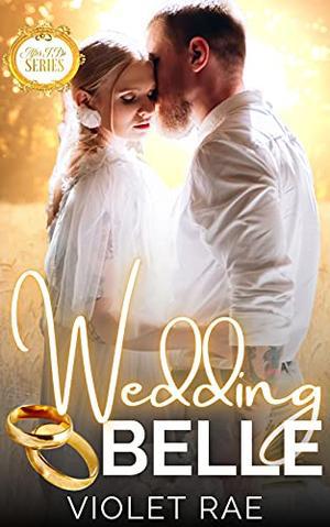 Wedding Belle: After I Do by Violet Rae