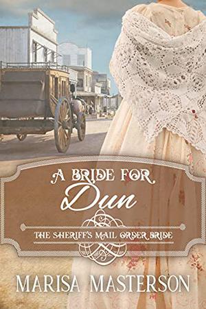 A Bride for Dun by Marisa Masterson
