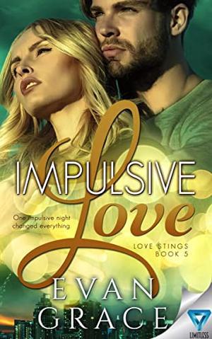 Impulsive Love by Evan Grace