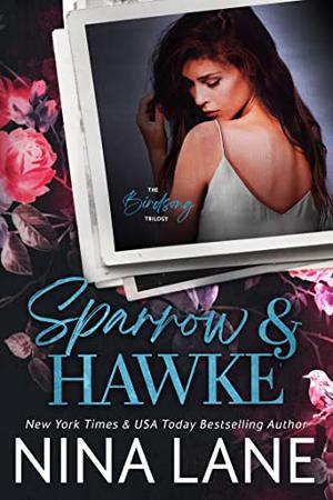 Sparrow & Hawke (Birdsong Trilogy) by Nina Lane