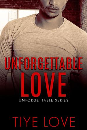 Unforgettable Love (Unforgettable #4)