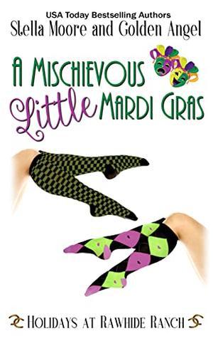 A Mischevious Little Mardi Gras by Stella Moore, Golden Angel