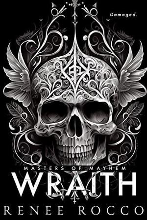 Wraith (Masters of Mayhem #1)