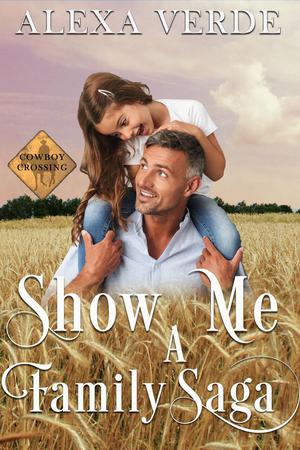 Show Me a Family Saga by Alexa Verde