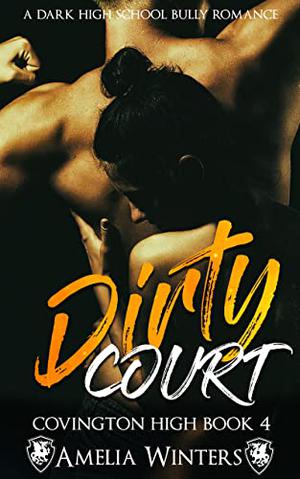 Dirty Court by Amelia Winters