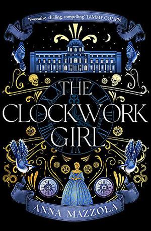 The Clockwork Girl by Anna Mazzola