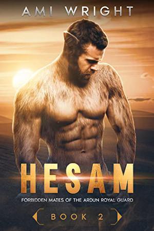 Hesam (Forbidden Mates of the Ardun Royal Guard #2)
