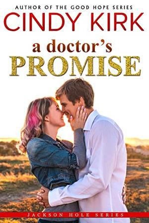 A Doctor's Promise (Jackson Hole #9)