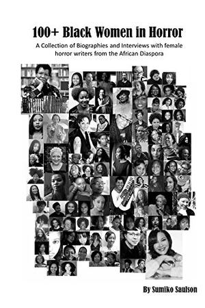 100+ Black Women in Horror by Sumiko Saulson