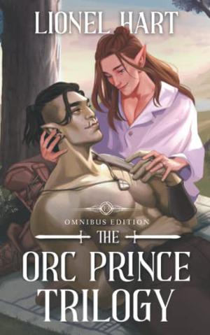 The Orc Prince Trilogy Omnibus Edition by Lionel Hart