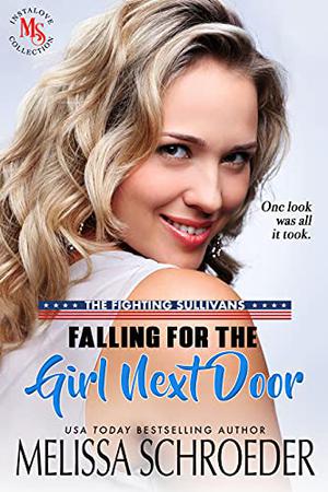 Falling For the Girl Next Door: An Opposites Attract Romantic Comedy by Melissa Schroeder, Maya Reed