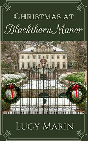 Christmas at Blackthorn Manor: Variations on a Jane Austen Christmas ('Tis the Season Collection #1)