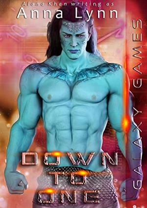 Down to One: Book One in the Galaxy Games Hostile Planet Alien Romance Series (Galaxy Games #1)