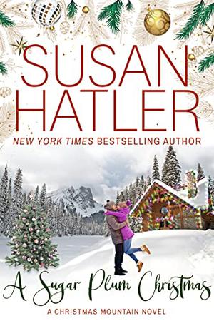 A Sugar Plum Christmas by Susan Hatler