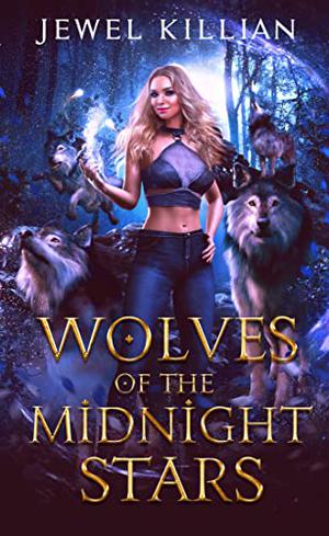 Wolves of the Midnight Stars by Jewel Killian