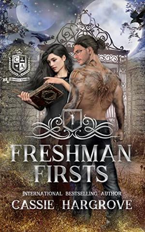 Freshman Firsts by Cassie Hargrove