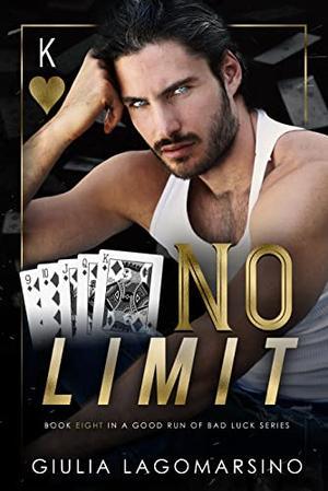 No Limit (A Good Run of Bad Luck #8)