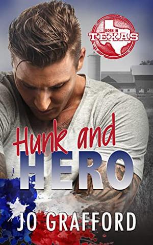 Hunk and Hero: Hometown Heroes A-Z by Jo Grafford
