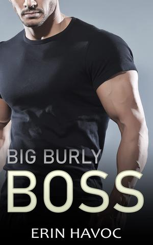 Big Burly Boss (Forbidden Curves #2)