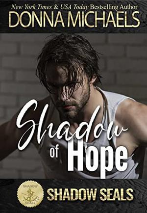 Shadow of Hope by Donna Michaels, Shadow Sisters