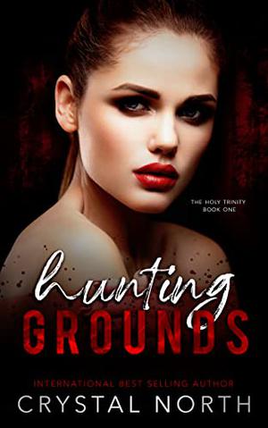 Hunting Grounds (The Holy Trinity #1)
