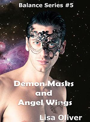 Demon Masks and Angel Wings (Balance #5)