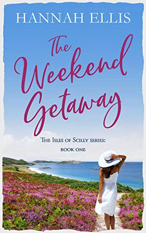 The Weekend Getaway (Isles of Scilly #1)