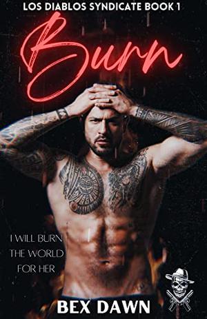 Burn (Los Diablos Syndicate #1)