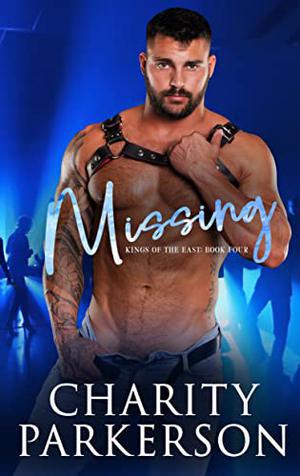 Missing (Kings of the East #4)