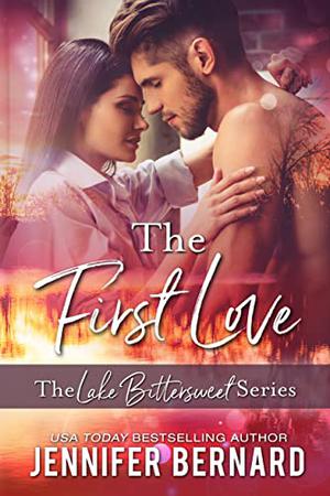 The First Love (Lake Bittersweet #1)