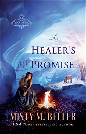 A Healer's Promise (Brides of Laurent #2)