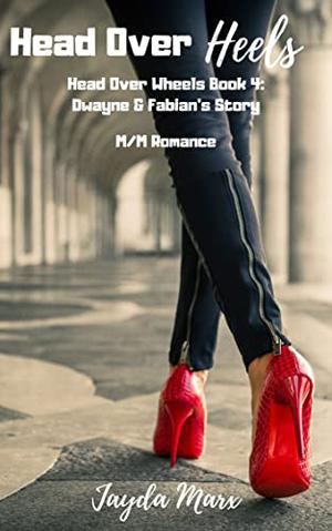 Head Over Heels by Jayda Marx