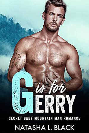 G is for Gerry (Men of ALPHAbet Mountain #7)
