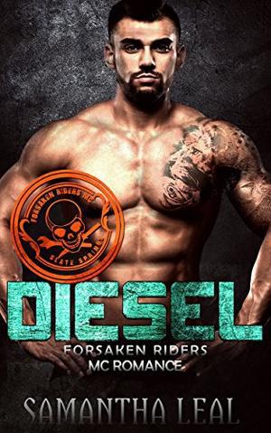 Diesel (Forsaken Riders MC #13)