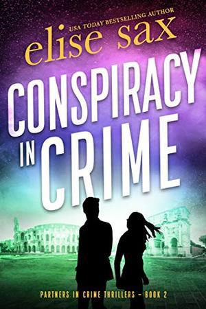 Conspiracy in Crime by Elise Sax